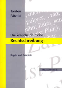 Die kritische deutsche Rechtschreibung - Torsten Pätzold