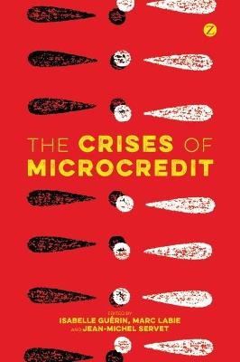 The Crises of Microcredit - 