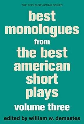 Best Monologues from The Best American Short Plays - 