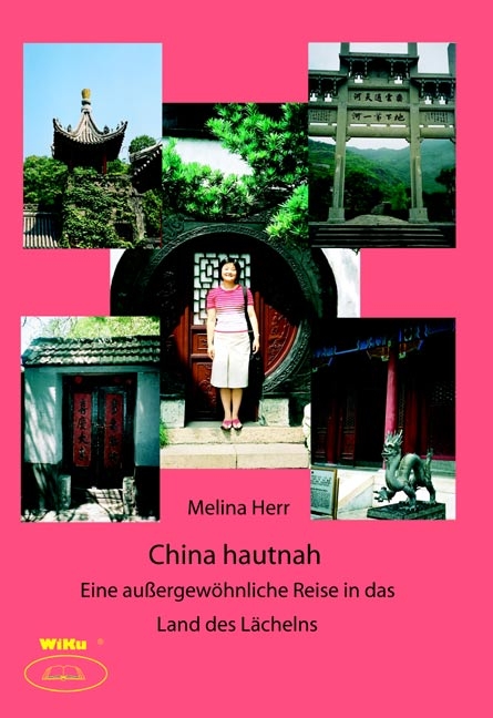 China hautnah - Melina Herr