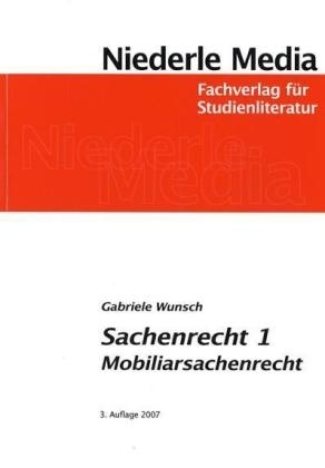 Einführung in das Sachenrecht 1 - Gabriele Wunsch