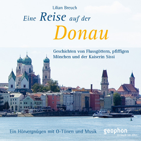 Eine Reise auf der Donau - Lilian Breuch