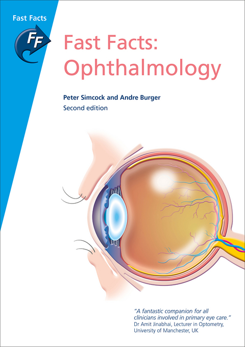 Fast Facts: Ophthalmology - Peter Simcock, Andre Burger