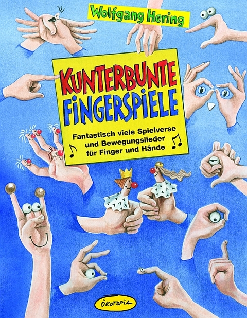 Kunterbunte Fingerspiele - Wolfgang Hering