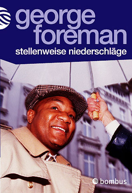 Stellenweise Niederschläge - George Foreman