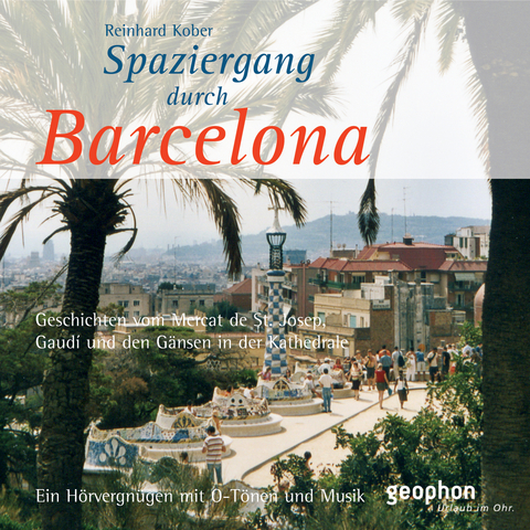 Spaziergang durch Barcelona - Reinhard Kober