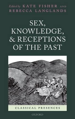 Sex, Knowledge, and Receptions of the Past - 