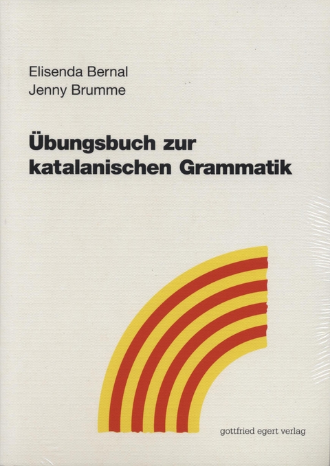 Übungsbuch zur katalanischen Grammatik - Elisenda Bernal, Jenny Brumme