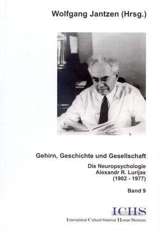 Gehirn, Geschichte und Gesellschaft - Wolfgang Jantzen