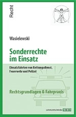 Sonderrechte im Einsatz - Andreas Wasielewski