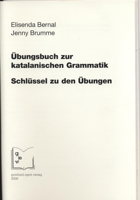 Übungsbuch zur katalanischen Grammatik - Elisenda Bernal, Jenny Brumme