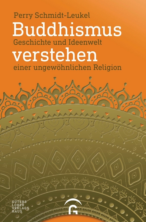 Buddhismus verstehen -  Perry Schmidt-Leukel