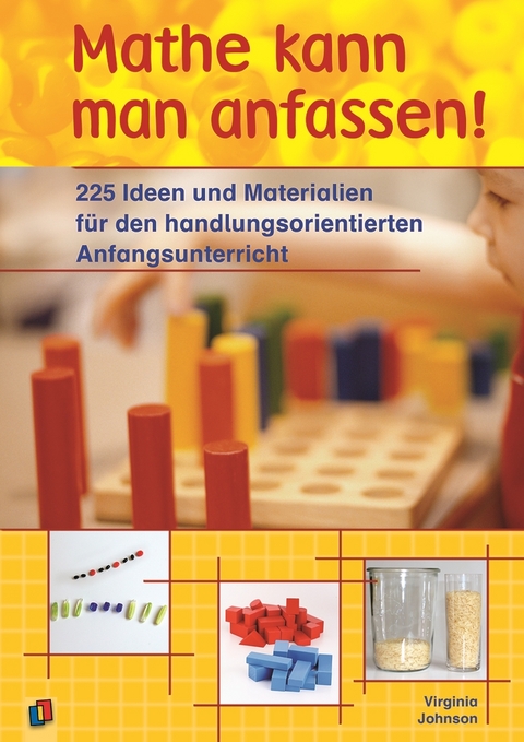 Mathe kann man anfassen! - Virginia Johnson