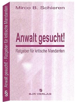 Anwalt gesucht! - Mirco B Schieren