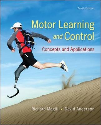 Motor Learning and Control: Concepts and Applications - Richard Magill, David Anderson