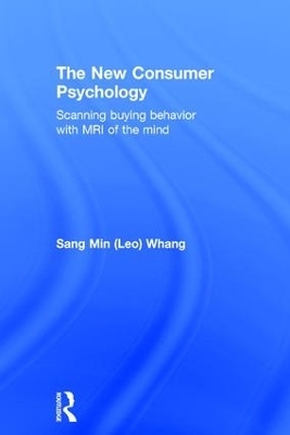 The New Consumer Psychology - Sang Min (Leo) Whang