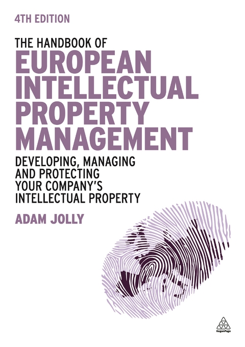 The Handbook of European Intellectual Property Management - Adam Jolly