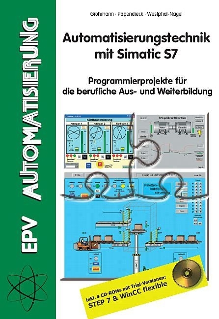 Automatisierungstechnik mit Simatic S7 - S Grohmann, D Papendieck, P Westphal-Nagel