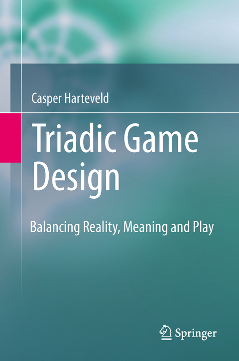 Triadic Game Design - Casper Harteveld