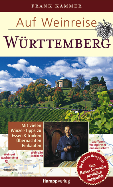 Auf Weinreise - Württemberg - Frank Kämmer