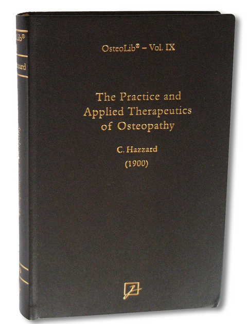 The Practice and Applied Therapeutics of Osteopathy - C Hazzard