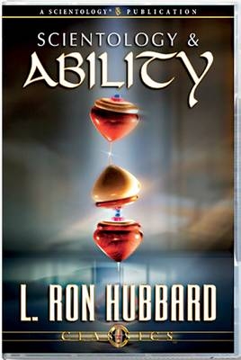 Scientology and Ability - L. Ron Hubbard