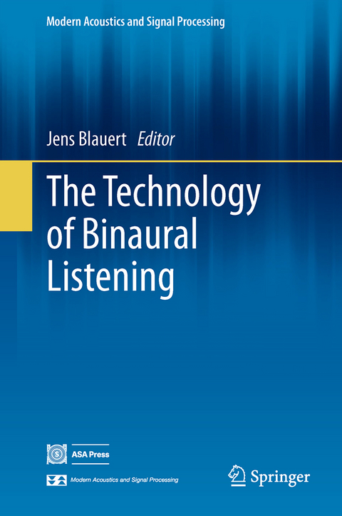 The Technology of Binaural Listening - 