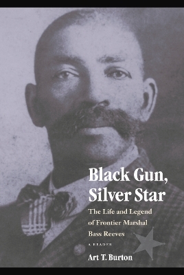 Black Gun, Silver Star - Art T. Burton