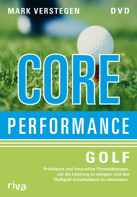 Core Performance Golf - Mark Verstegen