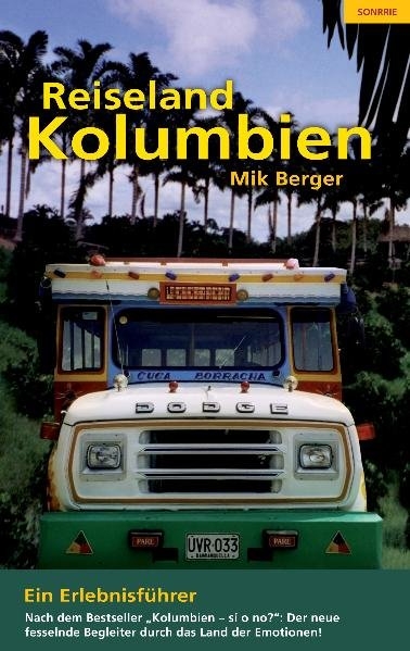 Reiseland Kolumbien - Mik Berger