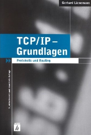 TCP/IP - Grundlagen - Gerhard Lienemann