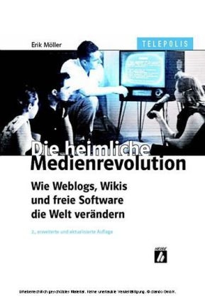 Die heimliche Medienrevolution - Erik Möller