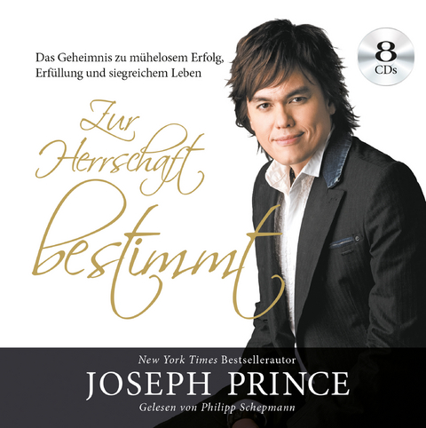 Zur Herrschaft bestimmt - Joseph Prince