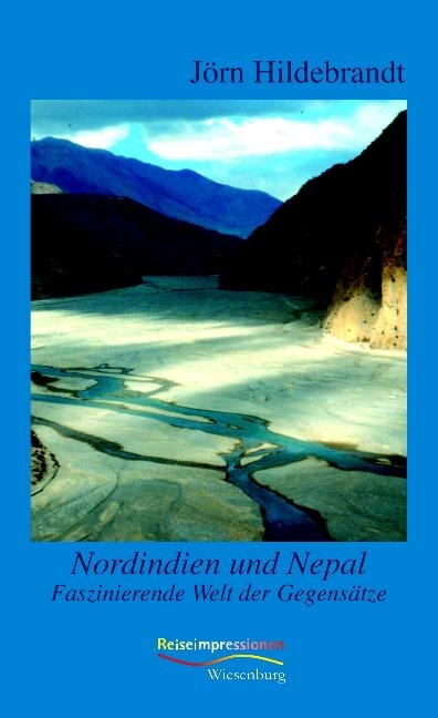 Nordindien und Nepal - Jörn Hildebrandt