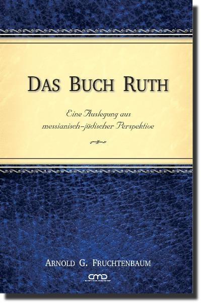 Das Buch Ruth - Dr. Arnold G. Fruchtenbaum