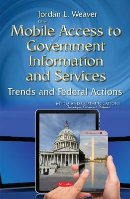 Mobile Access to Government Information & Services - 