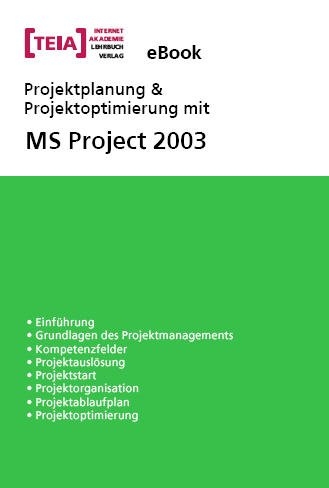 Projektplanung und Projektoptimierung mit MS Project 2003 eBook - Jürgen Wazeck