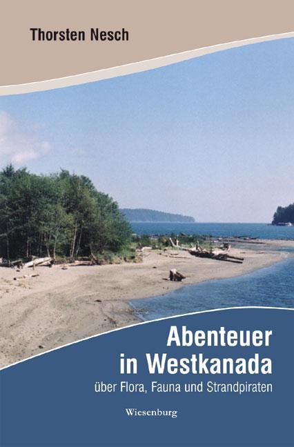 Abenteuer in Westkanada - Thorsten Nesch