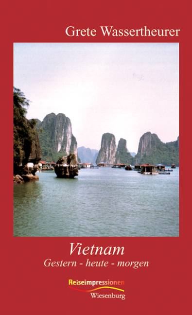 Vietnam - Grete Wassertheurer