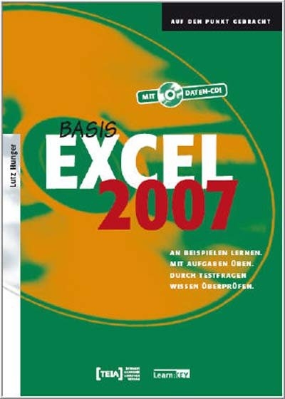 Excel 2007 Basis - Lehrbuch - Lutz Hunger