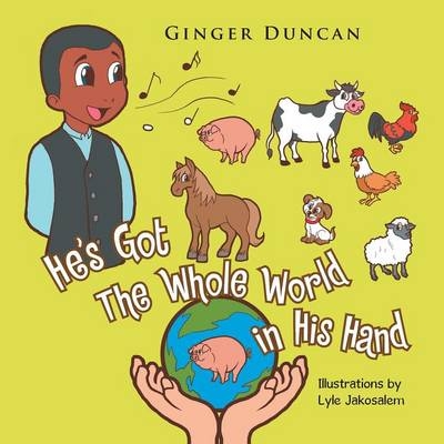 He's Got The Whole World in His Hand - Ginger Duncan