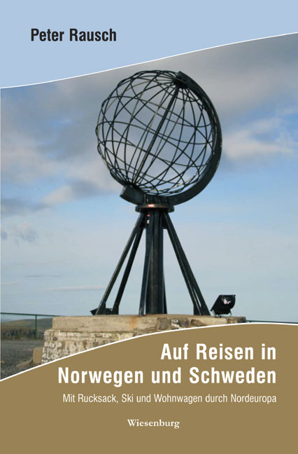 Auf Reisen in Norwegen und Schweden - Peter Rausch