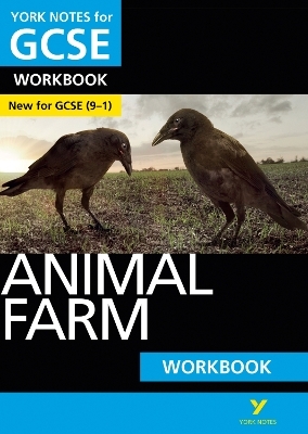 Animal Farm: York Notes for GCSE Workbook: - the ideal way to catch up, test your knowledge and feel ready for 2022 and 2023 assessments and exams - George Orwell, David Grant