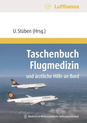 Taschenbuch Flugmedizin und ärztliche Hilfe an Bord - 