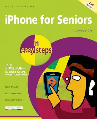 iPhone for Seniors in easy steps - Nick Vandome