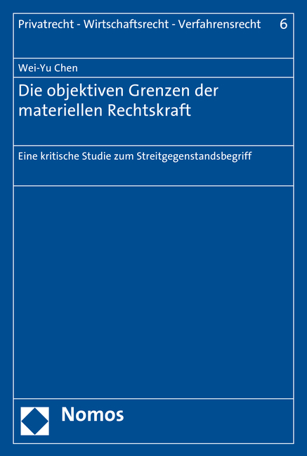 Die objektiven Grenzen der materiellen Rechtskraft - Wei-Yu Chen