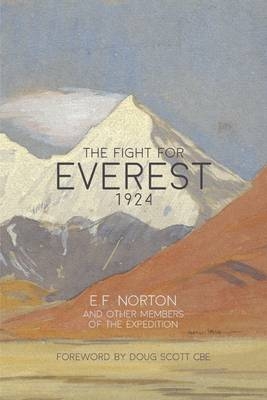 The Fight for Everest 1924 - E.F. Norton