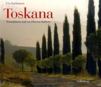 Toskana - Urs Bachmann