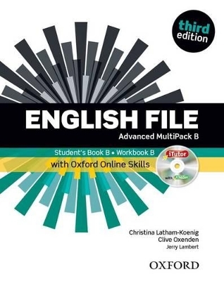 English File: Advanced: MultiPACK B with Oxford Online Skills - Clive Oxenden, Christina Latham-Koenig