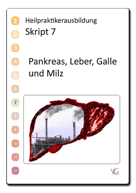 Heilpraktiker.  Heilpraktikerausbildung Skript 7.  Pankreas, Leber, Galle und Milz - P Grimm